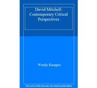 David Mitchell: Contemporary Critical Perspectives - [Livre en VO] Wendy Knepper (Auteur)