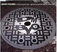 David Morales & The Bad Yard Club - Gimme Luv [Import]