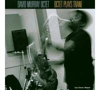 David Murray - Octet Plays Trane [Compact Discs]