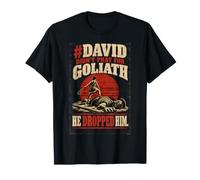 David n'a Pas prié pour Goliath, il l'a laissé Tomber T-Shirt