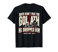 David n'a Pas prié pour Goliath, il n'a Pas été sauvé par Un chrétien Doux T-Shirt