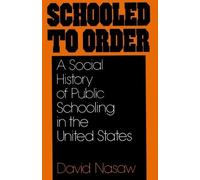 David Nasaw Schooled to Order (Poche)