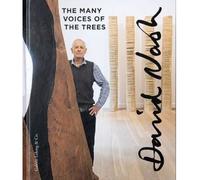 David Nash The Many Voices of The Trees - David Nash - Galerie Lelong - broché - Catalogue d'exposition