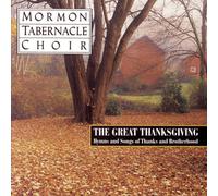 Mormon Tabernacle Choir – Great Thanksgiving: Hymns & Songs of Thanks – CD