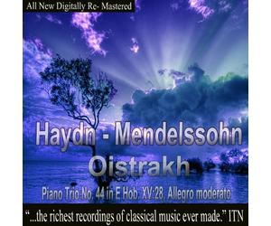 David Oistrakh, Sviatoslav Knushevitsky, Lev Oborin - Oistrakh - Haydn, Mendelssohn - Piano Trio, No. 44 in E Hob XV 28 Allegro moderato