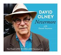 David Olney - Nevermore: Final Live In Holland Sessions Ii [Cd]