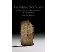 David P. Wright Inventing God's Law (Poche)