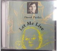 David Parkes - Let Me Live [Import]