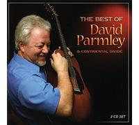 David Parmley - Best of David Parmley and Continental Divide