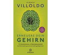 David Perlmutte Erneuere dein Gehirn: Mit Schamanismus und Neurowissensc (Relié)