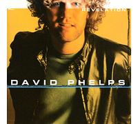 DAVID PHELPS - Revelation