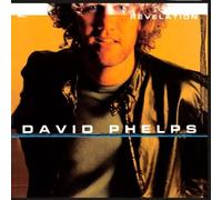 David Phelps - Revelation by David Phelps (2010) Audio CD