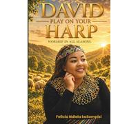 David Play On Your Harp: Worship In All Seasons
