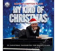 David Plumpton - My Kind Of Christmas: Inspirational Ballet Class Music
