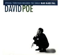 David Poe: Special Twin Pack (Includes The Single 'Blue Glass Falls')