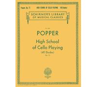 High School of Cello Playing 40 Etudes Op. 73 by By composer David Popper By composer David Popper (Auteur)