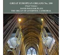 David Poulter (organ) - European 100: David Poulter Plays The Organ of Liverpool Anglican Cathedral [Import]