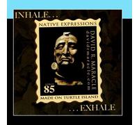 David R. Maracle - Native Expressions - Inhale...Exhale