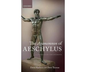 David Raeburn Oliver Thomas The Agamemnon of Aeschylus (Relié)