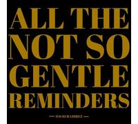 DAVID RAMIREZ - ALL THE NOT SO GENTLE REMINDERS CD NEUF