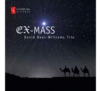 David Rees-Williams Trio - Ex-Mass [Import]