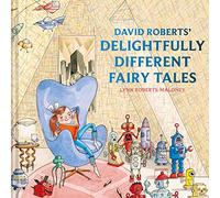 Lynn Roberts – David Roberts' Delightfully Different Fairy Tales