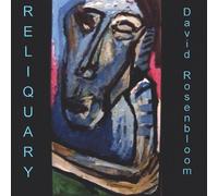 David Rosenbloom - Reliquary