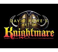 David Rowe's Art Of Knightmare