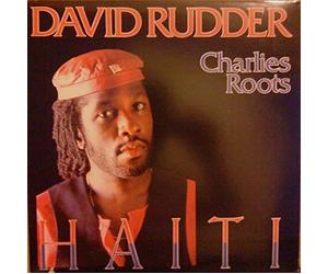 DAVID RUDDER AND CHARLIES ROOTS - HAITI LP US SIRE 1987