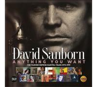 David Sanborn Anything You Want: The Warner-Reprise-Elektra Years 1975-1999 (CD)