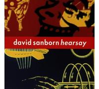 David Sanborn - Hearsay by David Sanborn (2010) Audio CD