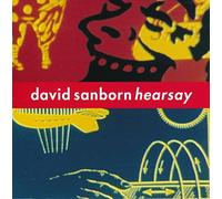 David Sanborn - Hearsay [Import]