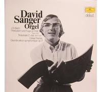 David Sanger / César Franck - Orgel - Praeludium Und Fuge G-moll, BWV 542 - Triosonate C-dur, BWV 529 - Grande Pièce Symphonique Op.17