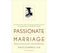 David Schnarch Passionate Marriage (Poche)