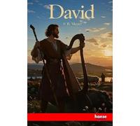 David: Shepherd, Psalmist, King