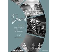 David: Shepherd, Warrior, King: A Dig In Bible Study
