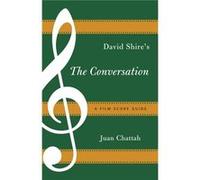 David Shire'S The Conversation: A Film Score Guide (Film Score Guides) (Paperback) Juan Chattah, (Auteur)