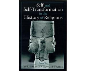 David Shulman Self and Self-Transformations in the History of Religions (Poche)