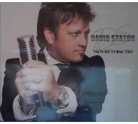 David Staton - You've Got to Hear This!
