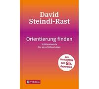 David Steindl-R Orientierung finden: Schlüsselworte für ein erfülltes Le (Relié)