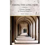 David Steinmetz Taking the Long View (Poche)