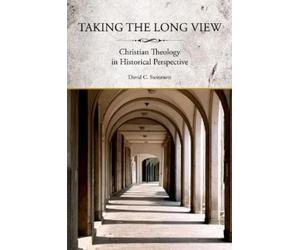 David Steinmetz Taking the Long View (Poche)