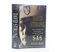 David Stirling: The Authorised Biography of the Founder of the SAS