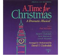 David T. Clydesdale - A Time For Christmas - A Dramatic Musical