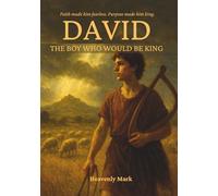 David: The Boy Who Would Be King