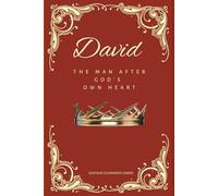 David: the man after God's own heart