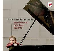 David Theodor Schmidt - Mendelssohn/Schubert/Brahms [Import]