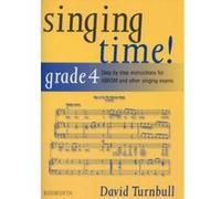 David Turnbull: Singing Time! Grade 4 Turnbull, David (Auteur)