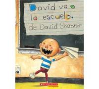 David Va a la Escuela David Goes to School by David Shannon David Shannon (Auteur)