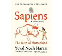David Vandermeulen Yuval Noah Harari Sapiens A Graphic History, Volume 1 (Relié)